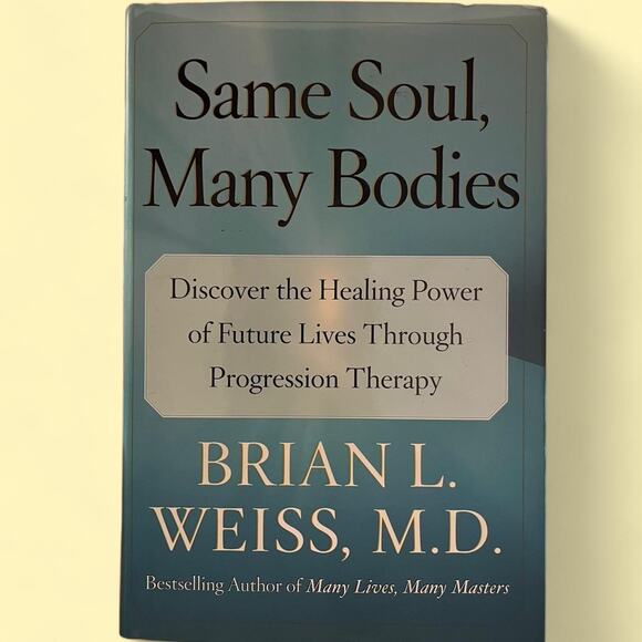 Same Soul‎ Many Bodies by Brian Weiss - Picture 1 of 4